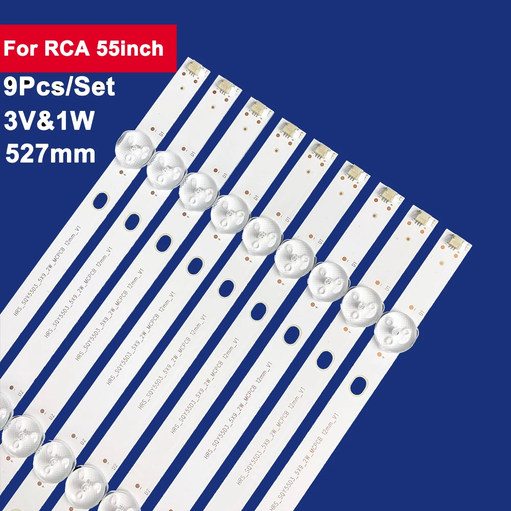 

9Pcs 527mm For RCA 55inch LED Backlight TV Strip 5Leds 3V PLED5544U HV550QUB-F5A RCA RNSMU5545 HRS_SQY55D3_5X9_2W_MCPCB 12mm_V1