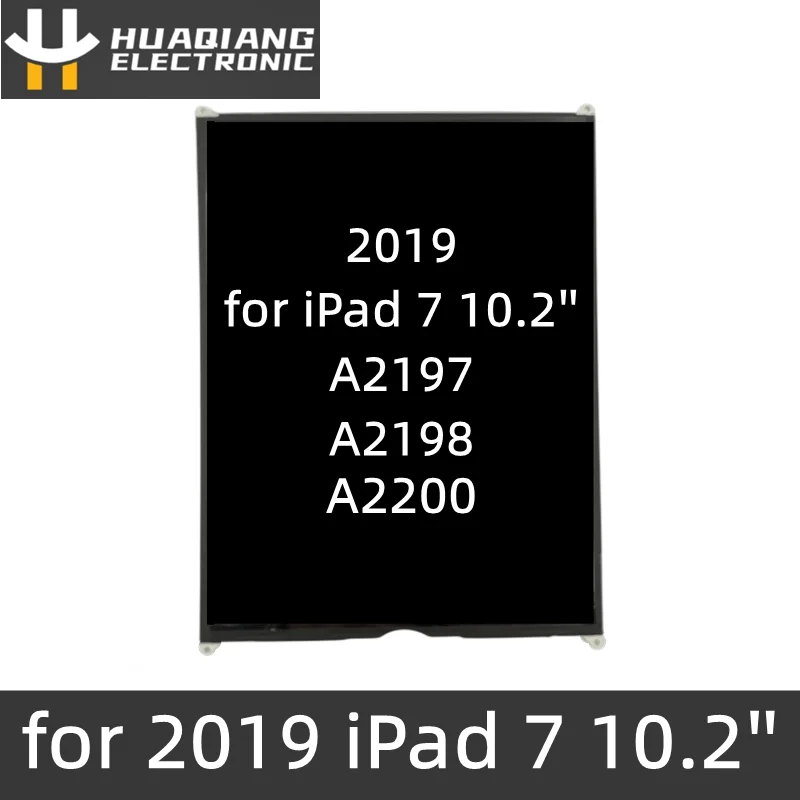 

High Quality Original LCD For IPad 7 2019 10.2Inch A2197 A2198 A2200 Tablet LCD Screen Display Digitizer Assembly Replacement