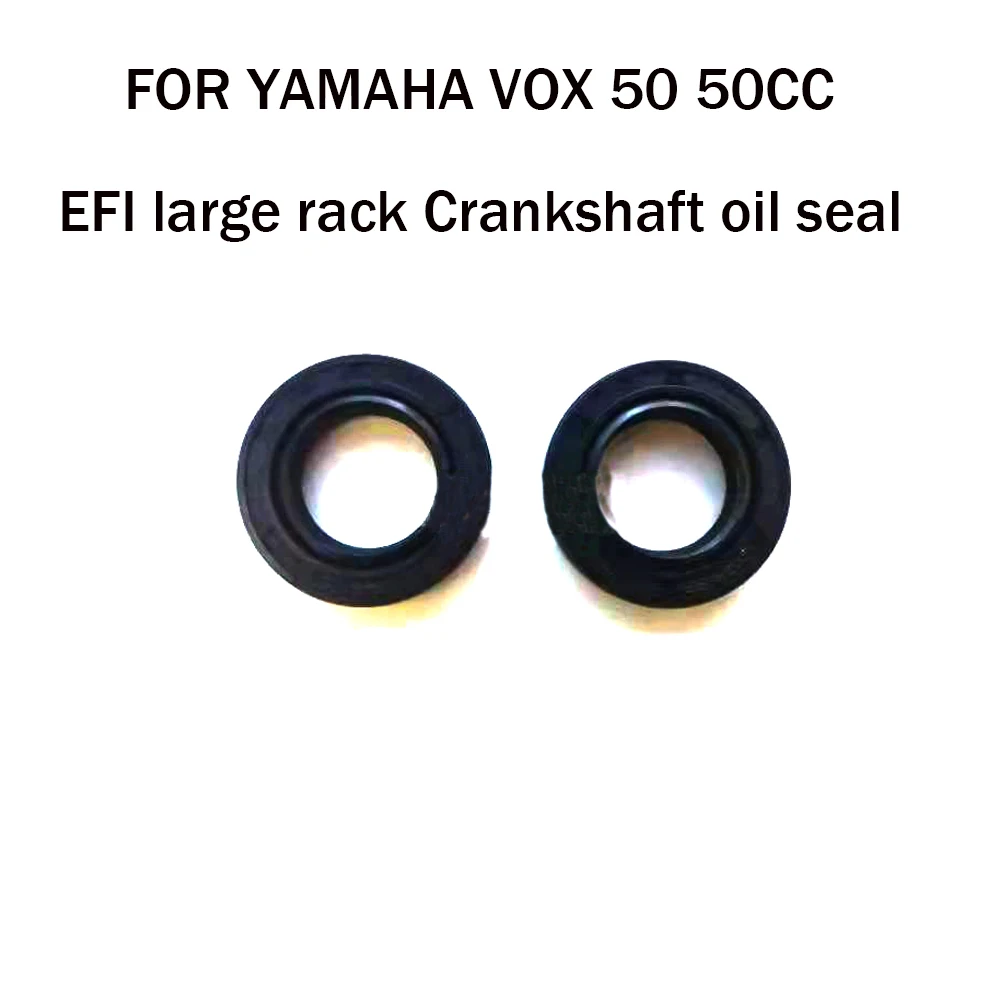 

FOR YAMAHA VOX 50 50CC EFI large rack Crankshaft oil seal