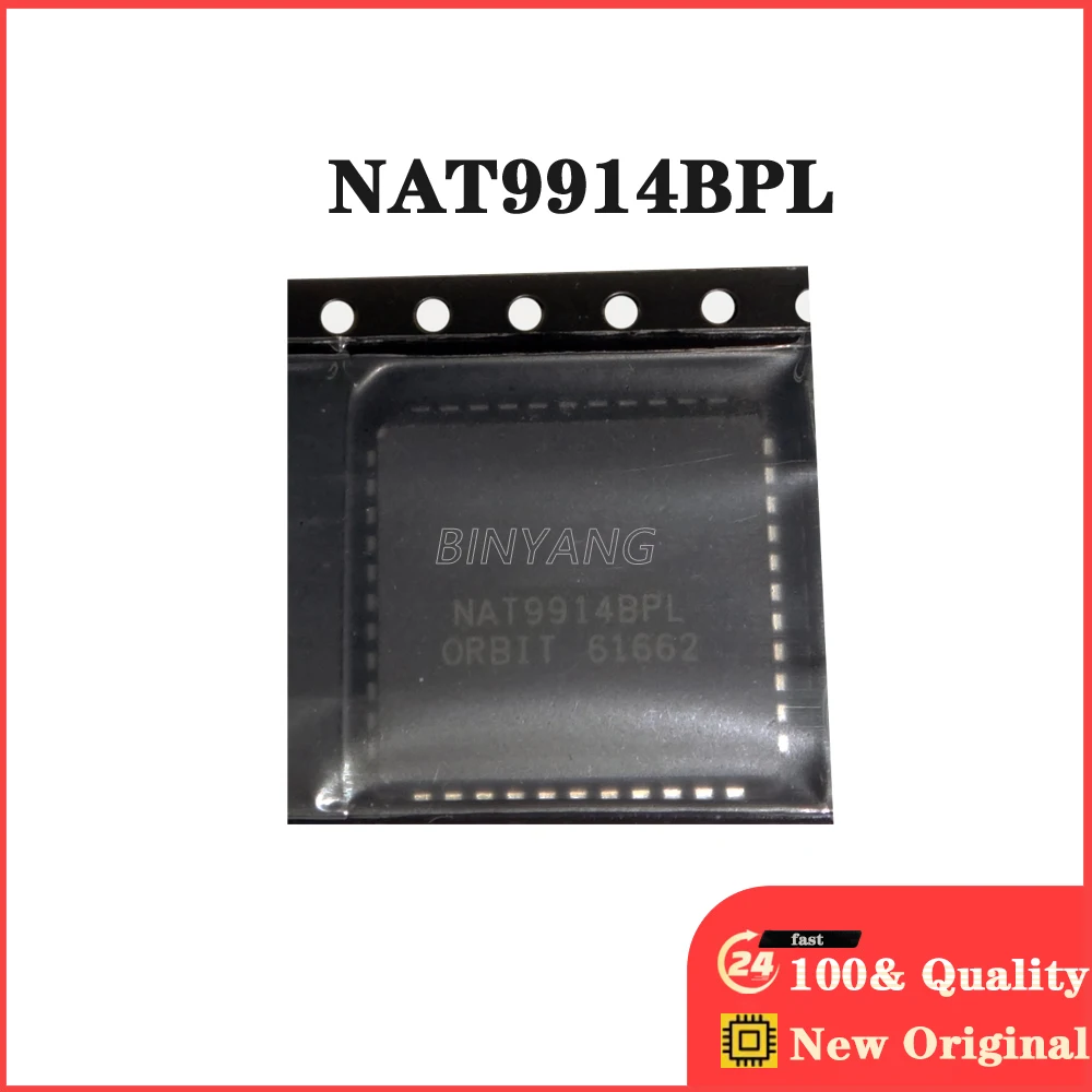 

Новые оригинальные электронные компоненты IC, 1 шт., NAT9914BPL NAT9914 PLCC44