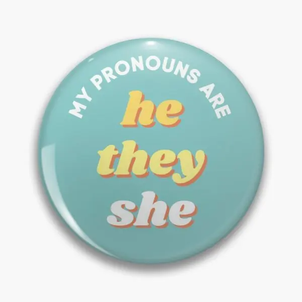 

My Pronouns Are He They She Soft Button Pin Funny Cartoon Brooch Lover Badge Clothes Fashion Lapel Pin Metal Decor Collar Gift
