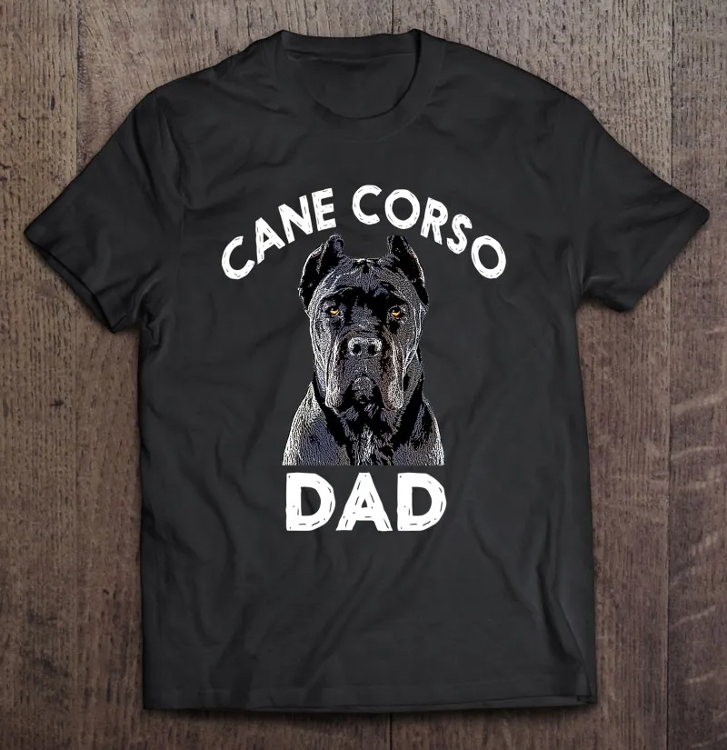 

Cane Corso Dad Italian Mastiff Gift T-Shirts Korean Style Shirts For Men Sport Men Oversized T Shirt Over Size Man Men T-Shirt