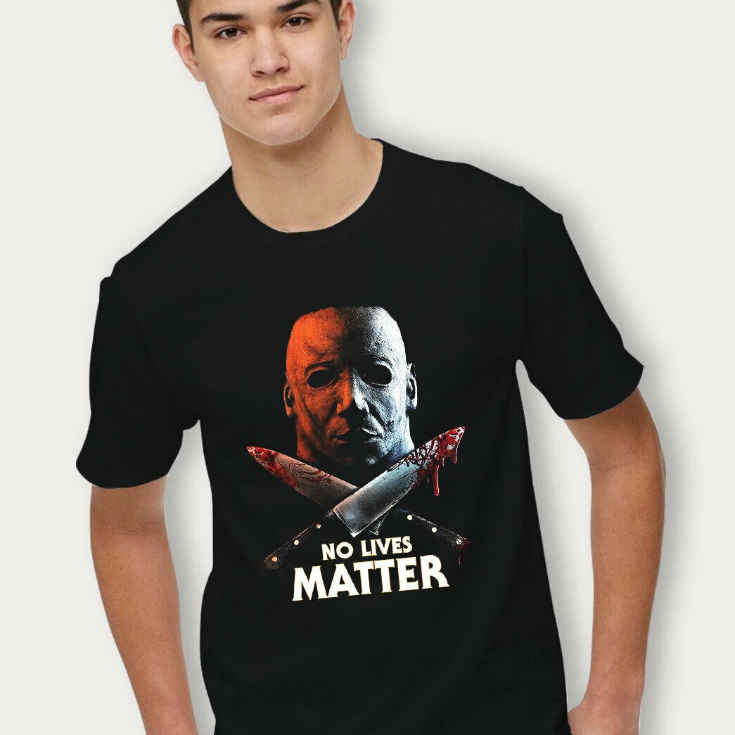 

No Lives Matter Halloween Classic Horror Movie Characters T-Shirt 100% Cotton O-Neck Short Sleeve Casual Mens T-shirt Size S-3XL