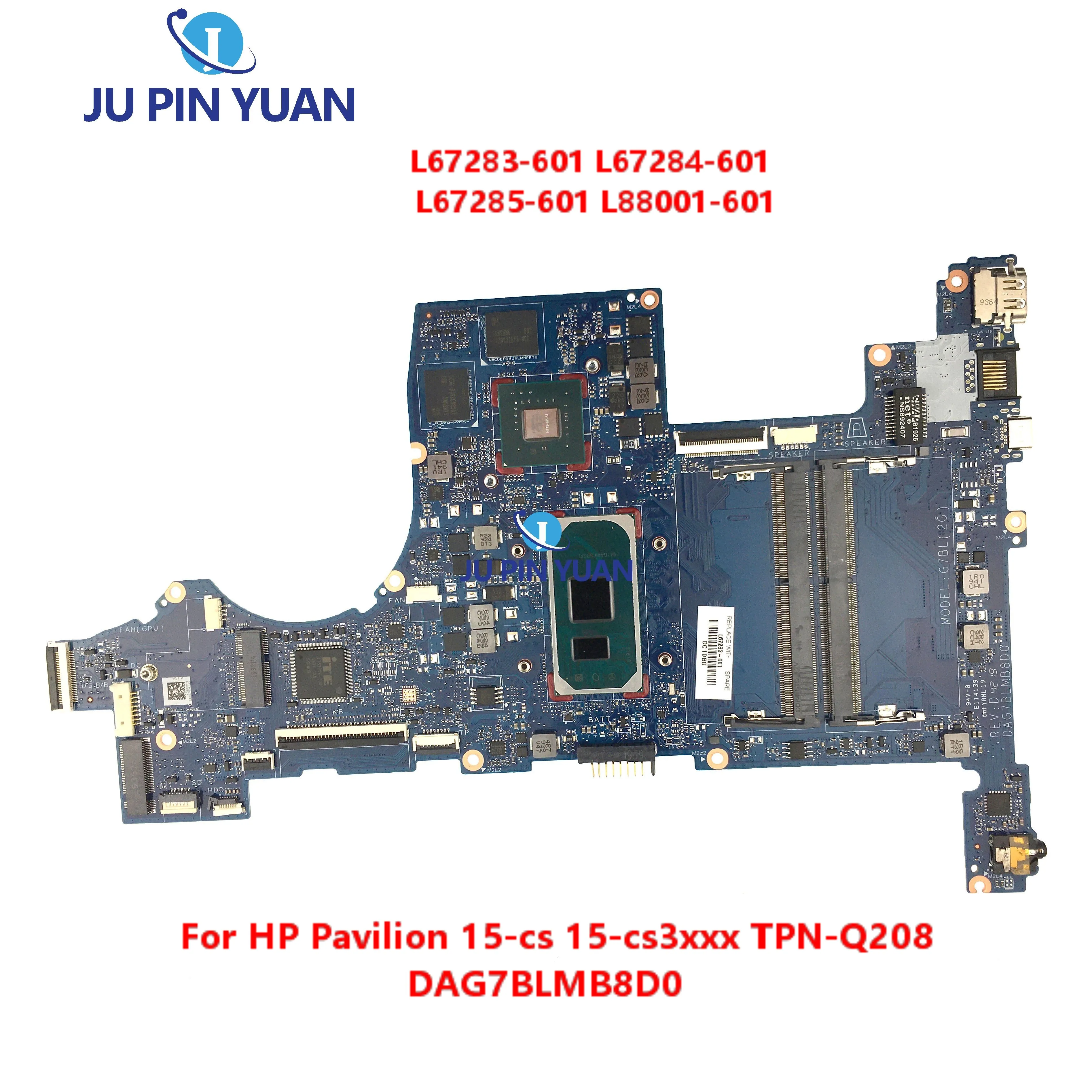 

HP Pavilion 15-cs 15-cs3xxx материнская плата ноутбука L67285-601 L88001-601 L67283-601 L67284-601 TPN-Q208 DAG7BLMB8D0 была протестирована