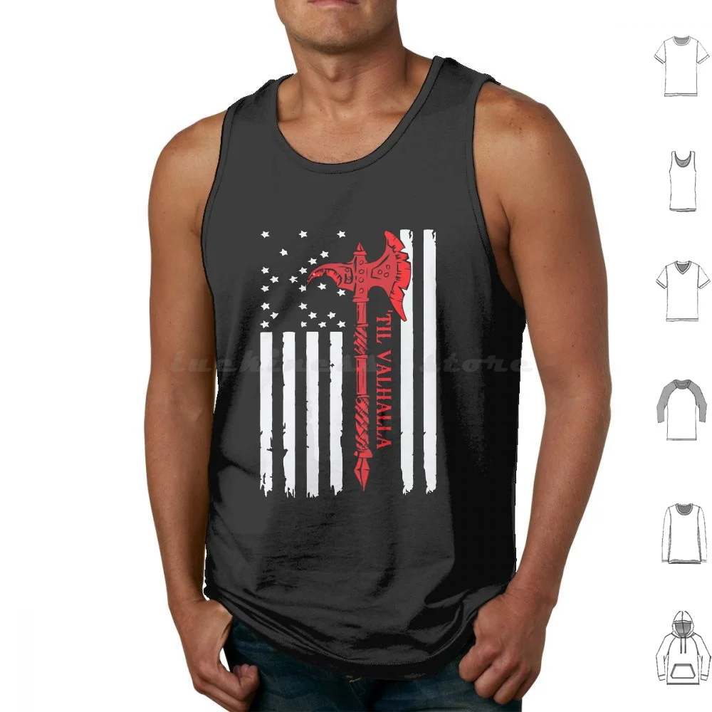 

American Viking Axe Flag Til Valhalla Veteran Usa Patriotic Tank Tops Vest Sleeveless Viking Viking Viking Odin Viking Viking