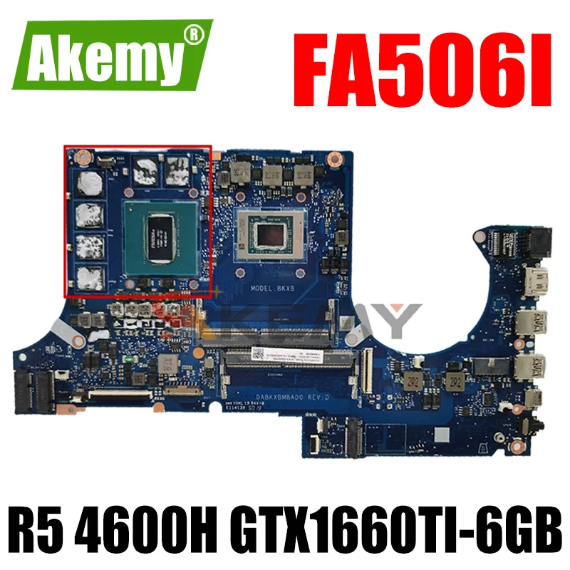 

Akemy DABKXBMBAD0 Laptop motherboard for ASUS TUF Gaming A15 FA506IU FA506I original mainboard R5 4600H GTX1660TI-6GB