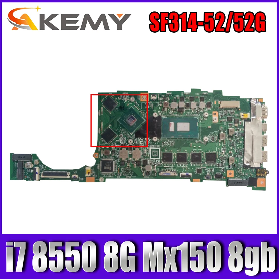 

For acer swift SF314-52 SF314-52G laptop computer su4ea motherboard main board cpu i7 8550 8G Mx150 8gb ram gpu tested 100% ok