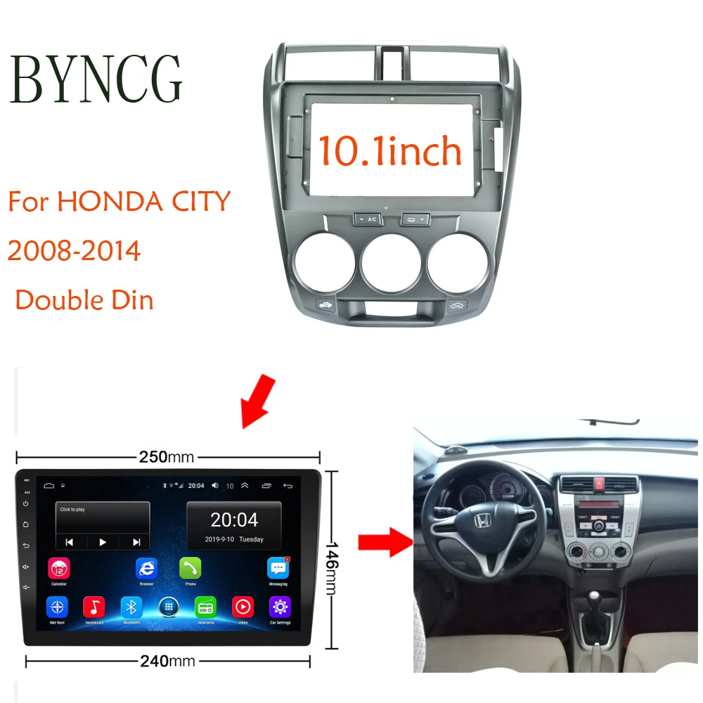 

byncg 10.1 Inch Car Fascia For HONDA CITY 2008-2014 Double Din Fascias Audio Fitting Adaptor Frame Panel For Ballade 2008-2014