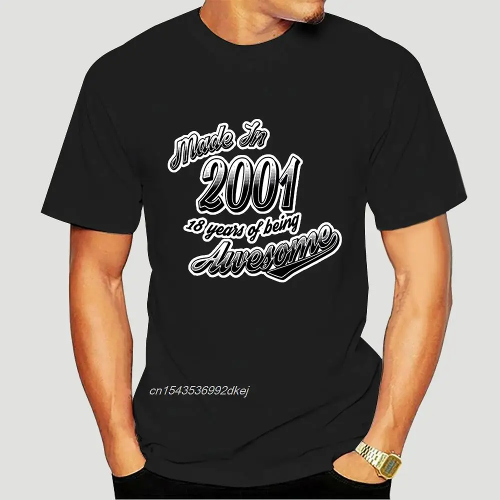 

18th Anniversaire T-Shirt Fait En 2001, 18 Ans Impressionty Nantfashion Men T Shirt S Custom Any Logo Hip Hop T Shirt 5748A