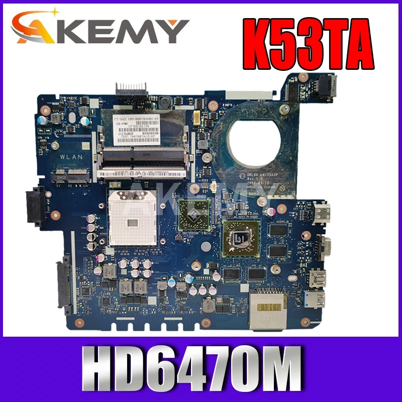 

Akemy QBL60 LA-7552P REV:1.0 Laptop motherboard For Asus K53TA K53TK K53T K53 Test original mainboard 1GB Video card HD6470