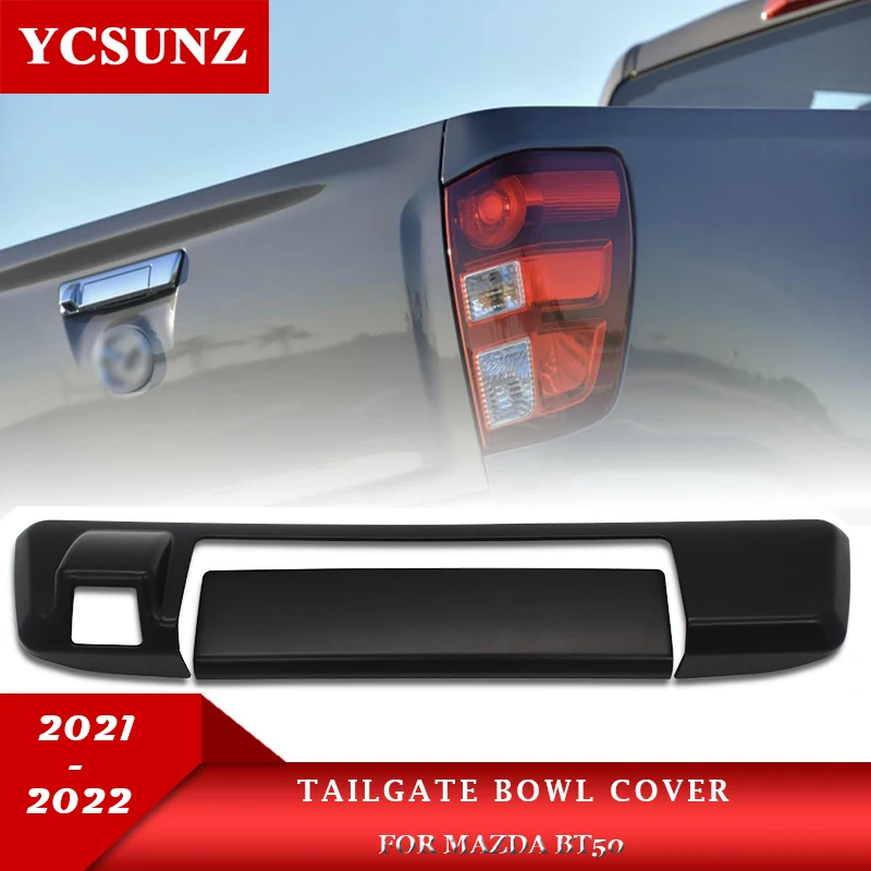 

ABS Tailgate Bowl Cover Accessories For Mazda Bt50 Bt-50 2021 2022 Pick Up Truck Tail Gate Cover Exterior Parts Ycsunz