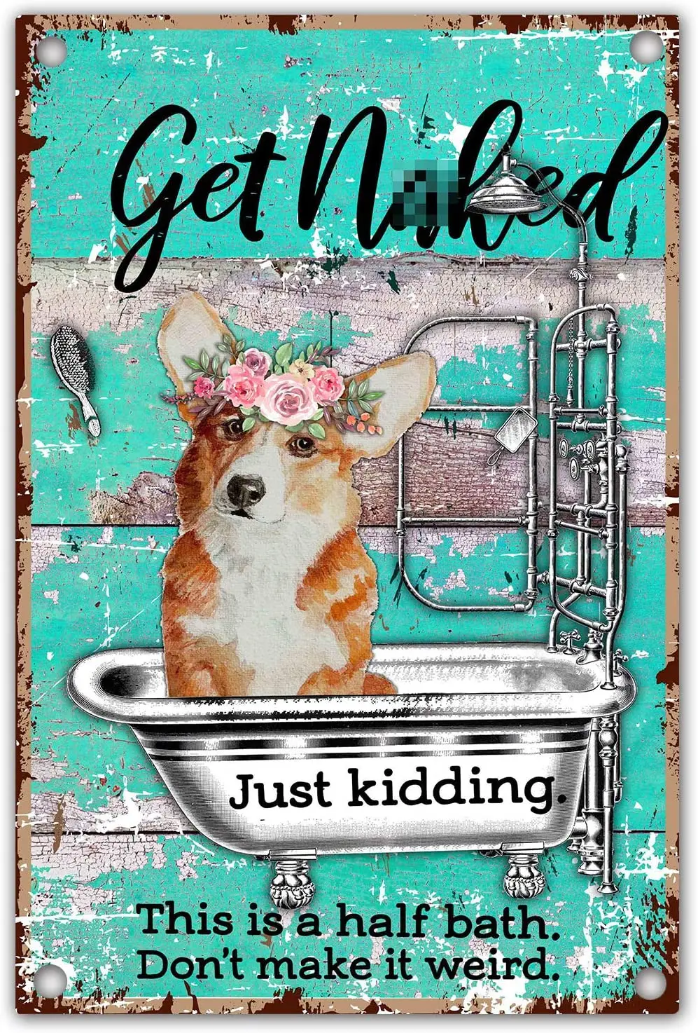 

Funny Bathroom Quote Corgi Dog Retro Farmhouse Metal Tin Wall Decor Sign for Office/Home Bathroomm, Gift for Corgi Dog Lover