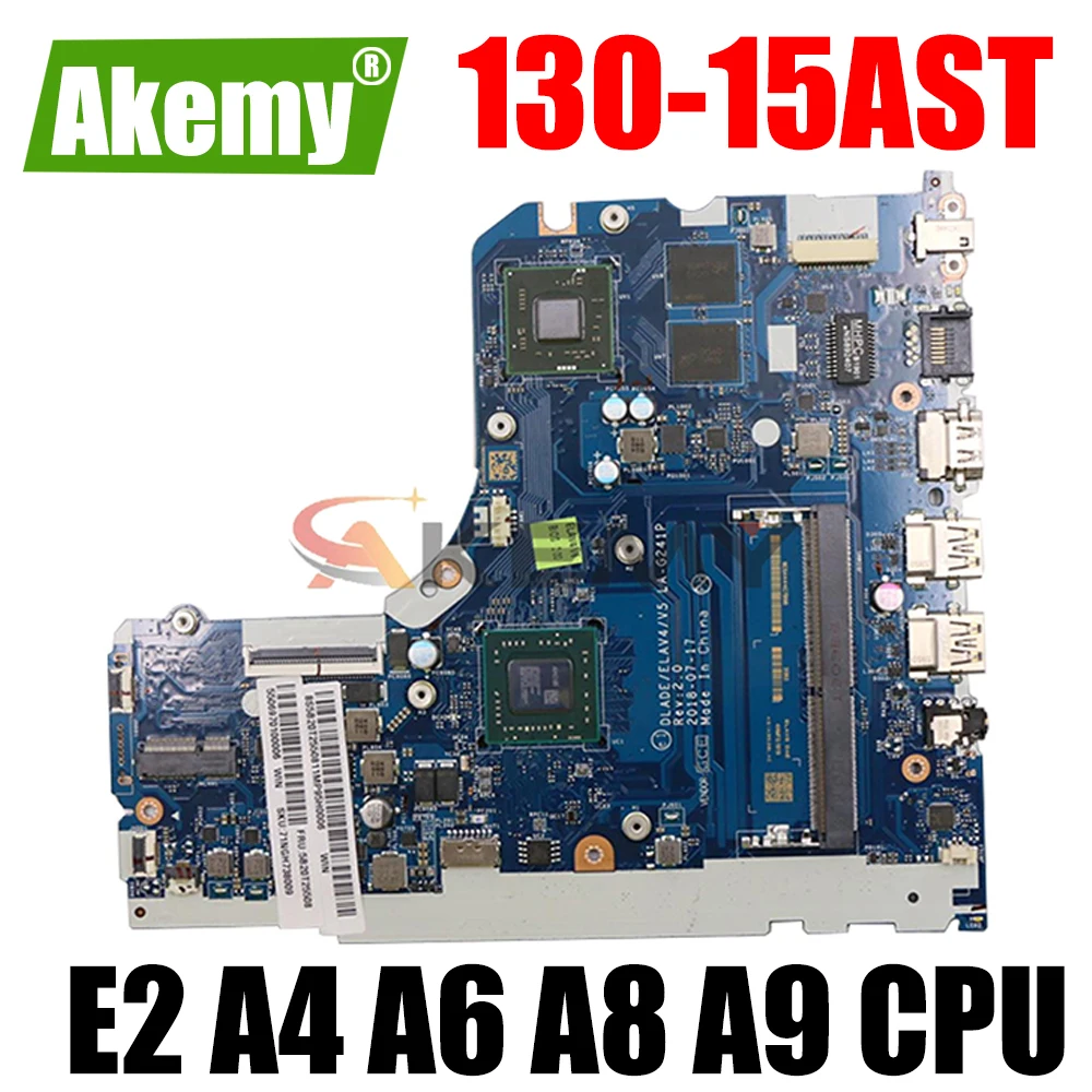 

LA-G241P материнская плата для Lenovo 130-15AST материнская плата для ноутбука с процессором E2 A4 A6 A8 A9 AMD