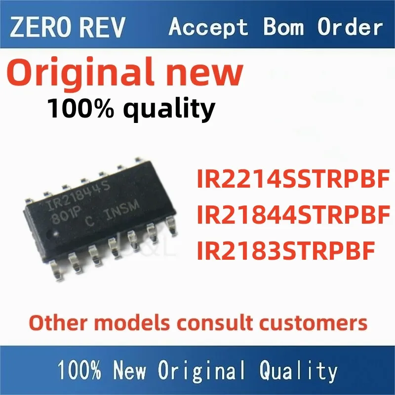 

New IR2214SSTRPBF IR21844STRPBF IR2183STRPBF IR2214 IR21844 IR2183 SOIC14 SOIC8 SSOP24 SOP14 SOP8 Bridge driver chip IC