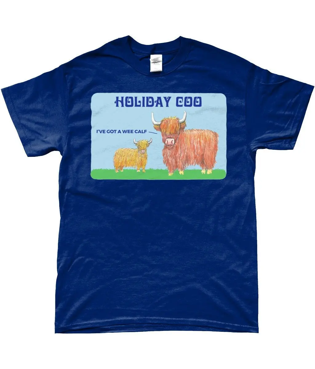 Забавная шотландская футболка Holiday Coo I've Got A Wee Calf Humor Scots Language Joke For An Ex Pat
