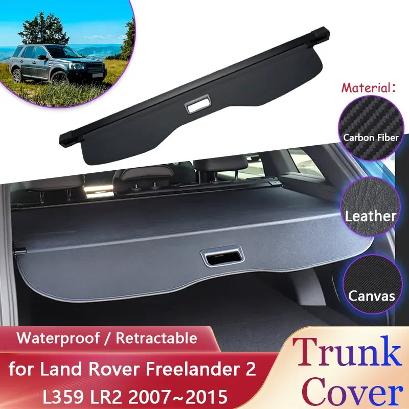 Автомобильная занавеска для багажника Land Rover Freelander 2 L359 LR2 2007 ~ 2015 2008 2009 2010 2011 2012 2013