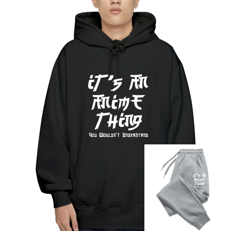 

It's An Anime Thing Mens Asian Font T-Sweatshirt Hoodies Graphic Humor Hoody