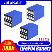 12pcs LiitoKala 3.2V 30Ah LiFePO4 battery cell Lithium iron phosphate deep cycles for Diy 12V 24V 36V 48V solar energy UPS power