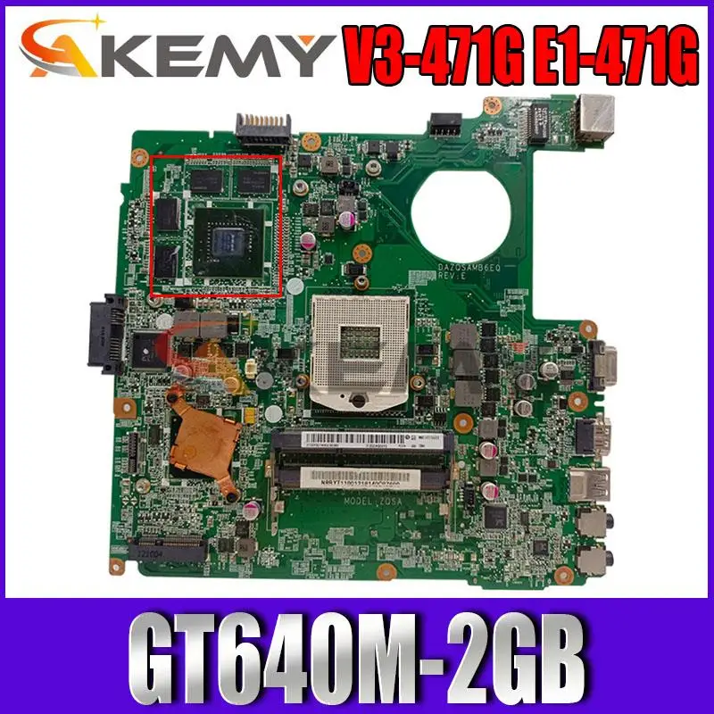 

DAZQSAMB6E0 Laptop motherboard for Acer V3-471G E1-471G original mainboard GT640M-2GB