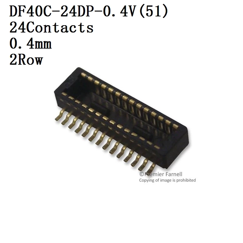 HIROSE-Conector DF40C-24DP-0.4V,40DP-0.4V,50DP-0.4V Connector, Header, 0.4 mm, 2 Row, Needle seat 10 unids/lote