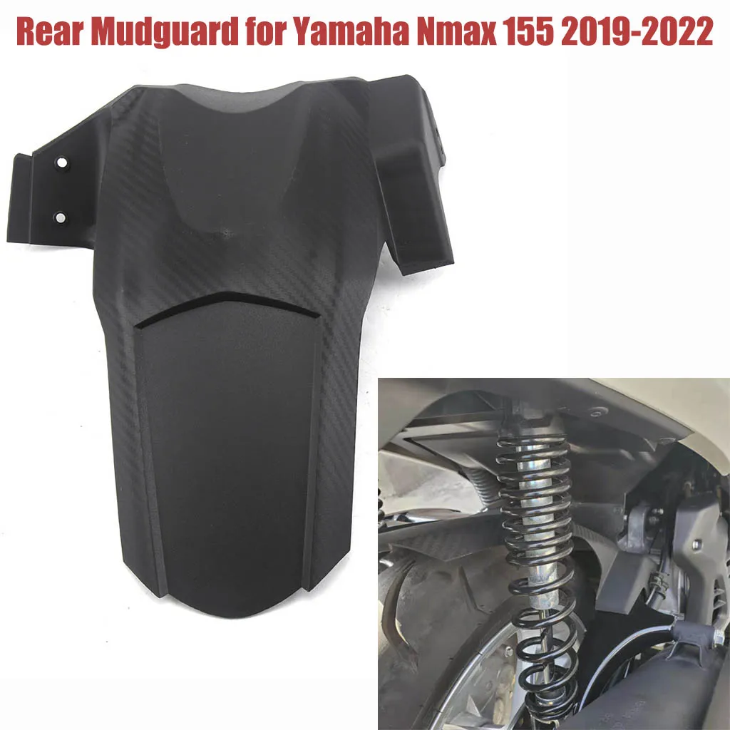 

For Yamaha NMAX155 Nmax 155 2019-2022 Rear Fender Mudguard Wheel Tire Hugger Cover Mudflap Splash Mud Guard Motorcycle Accessory