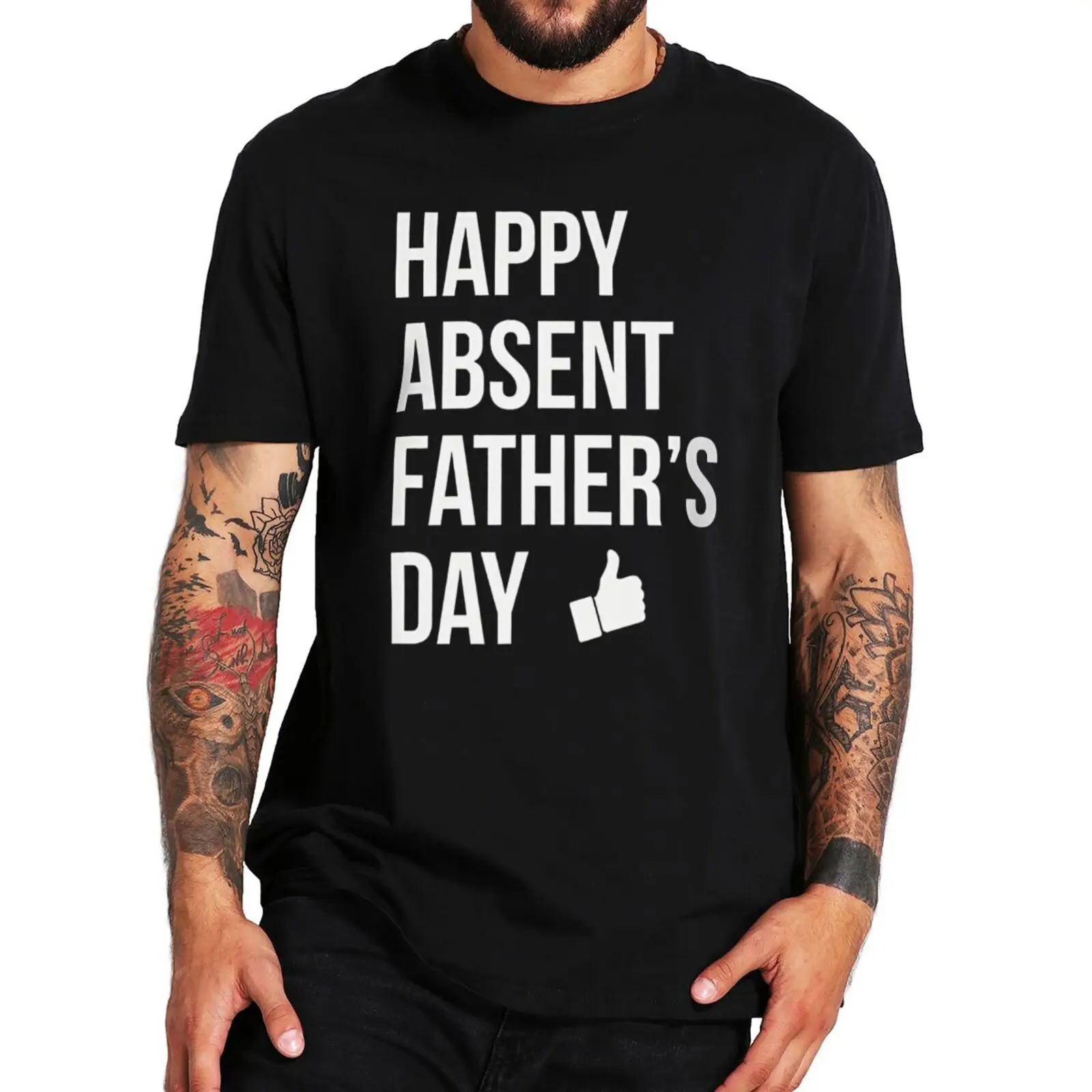 

Happy Absent Father's Day T Shirt Funny Dad Gifts Men Tee Tops EU Size 100% Cotton Premium Soft Casual Summer T-shirts