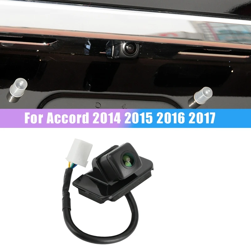 Für Honda Accord 2014-2017 Rückansicht Kamera Reverse Einparkhilfe Backup Kamera 39530-T2A-A21 39530-T2A-A31