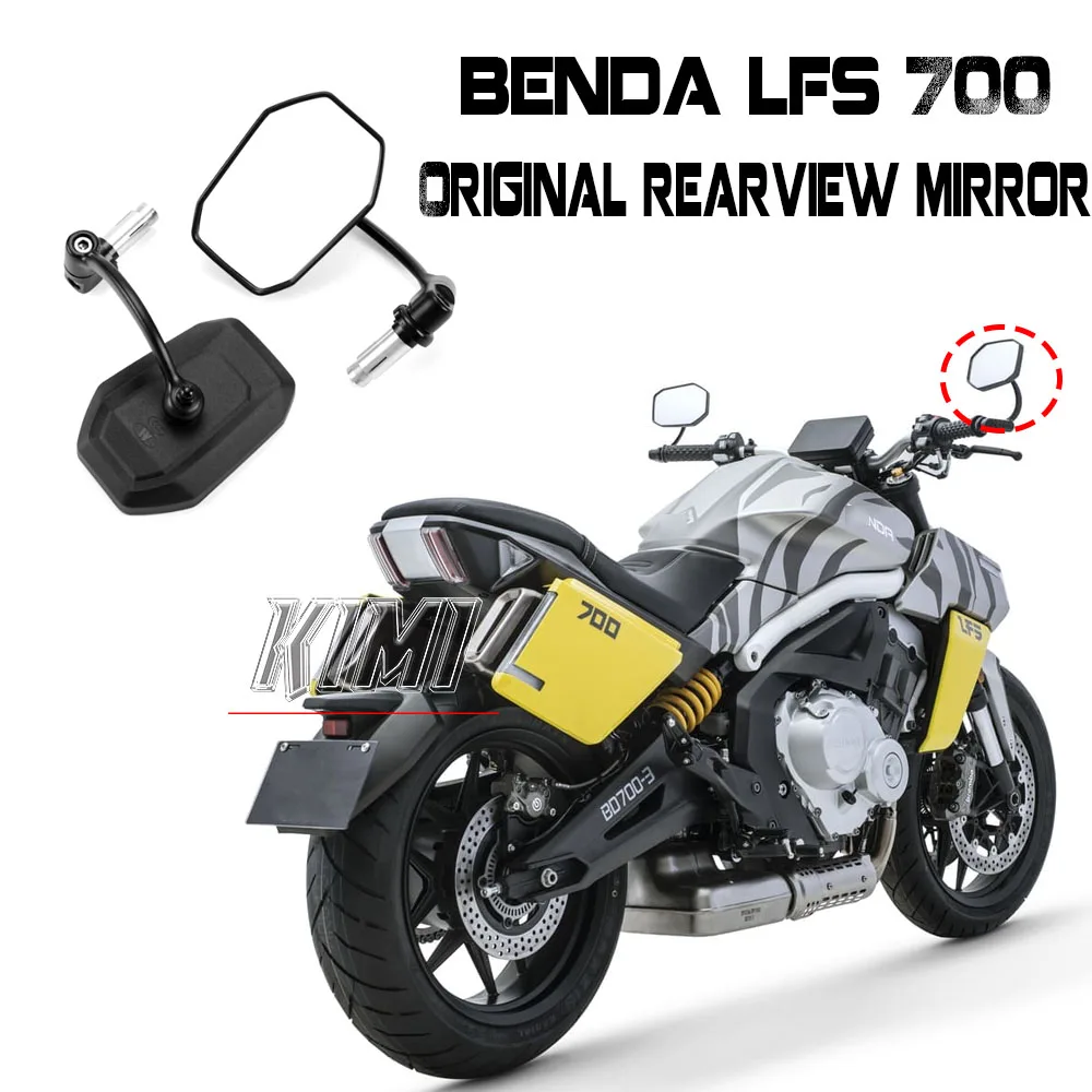 FOR BENDA LFC700 LFS700 BD700-3-2 Motorcycle Original Rearview Mirror Reflector Accessories