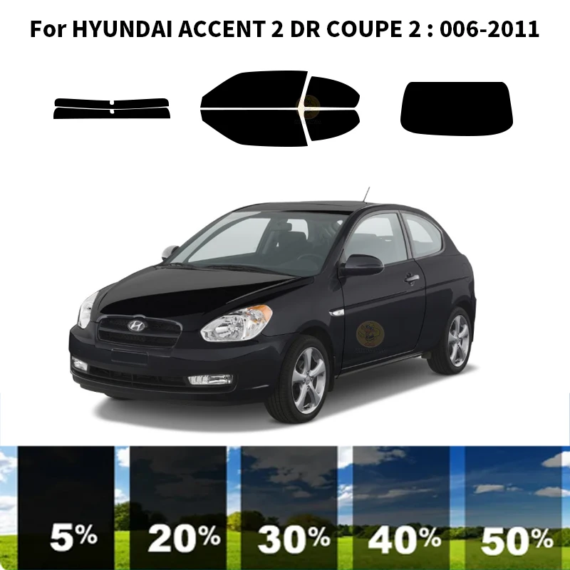 

Precut nanoceramics car UV Window Tint Kit Automotive Window Film For HYUNDAI ACCENT 2 DR COUPE 2006-2011