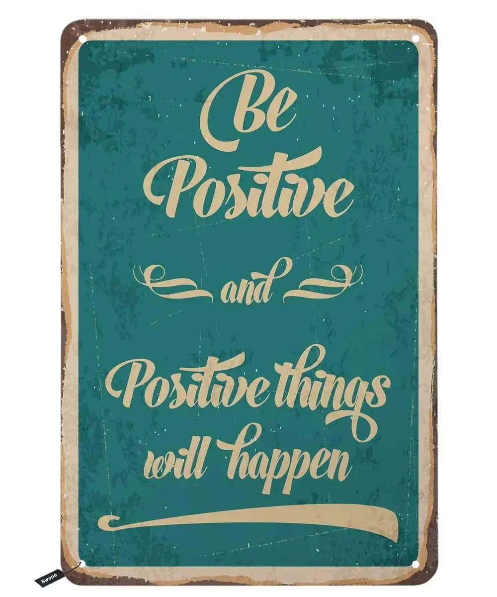 

Quotes Tin Signs,Be Positive and Positive Things Will Happen Vintage Metal Tin Sign for Men Women,Wall Decor for Bars, Posters
