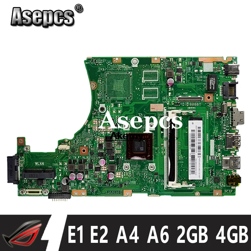 

X455WA Laptop Motherboard E1 E2 A4 A6 CPU 2GB 4GB RAM for For Asus X455W X455WA X455WE X454W X454WA original Notebook Mainboard