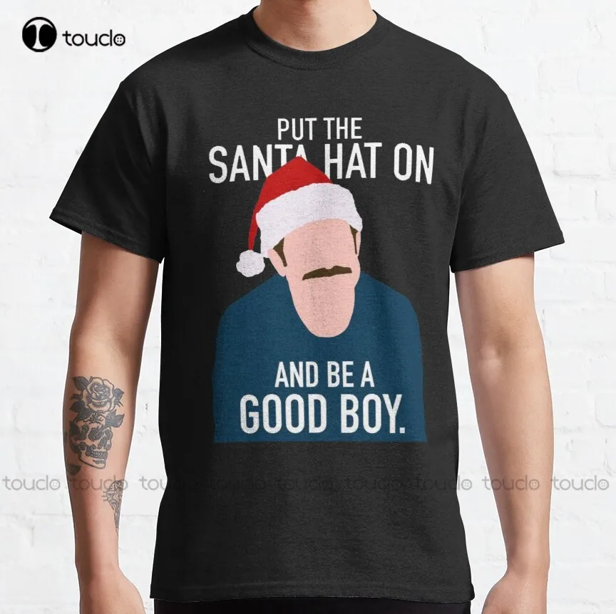 

Мужская футболка с надписью «But The Santa Hat On And Be A Good Boy»