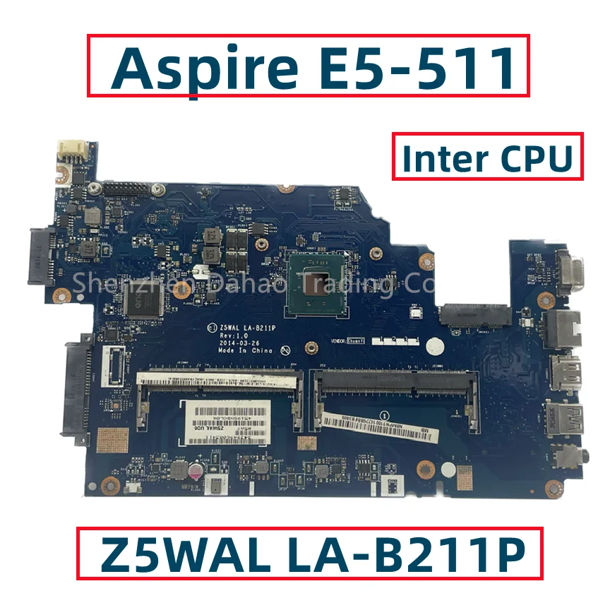 Материнская плата для ноутбука Acer Aspire E5-511 с внутренним процессором DDR3L Z5WAL LA-B211P NBMPK11001 NBMNY11003 NBMPL11001 NBMNY11002