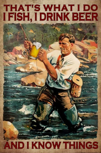 

That's What I Do I Fish I Drink Beer Wall Art Print PVC Poster PP Glue Transparent Waterproof Tear-Off Ready To Paste
