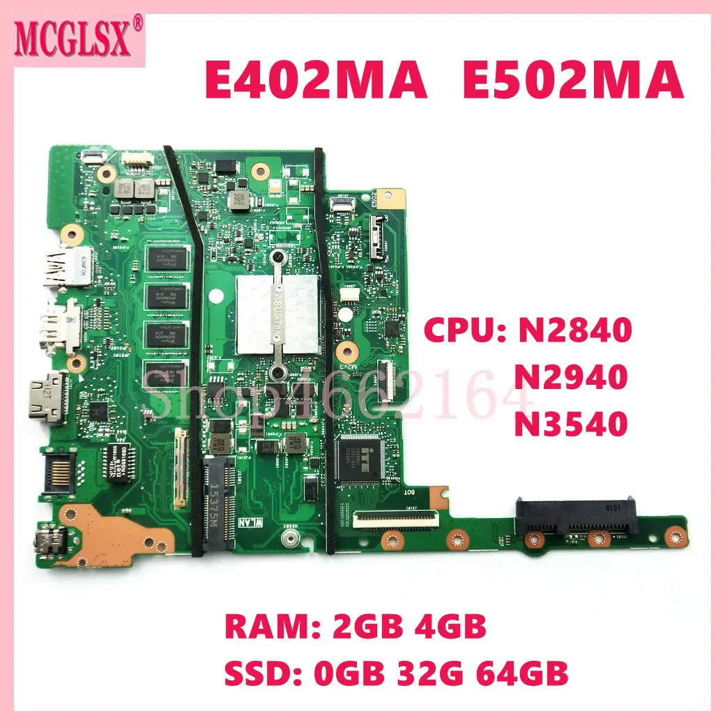 Материнская плата для ноутбука E402MA N2840/N2940/N3540 CPU 2G/4G RAM 0GB 32G 64GB SSD Материнская плата ASUS E402MA E502MA E402M E502M