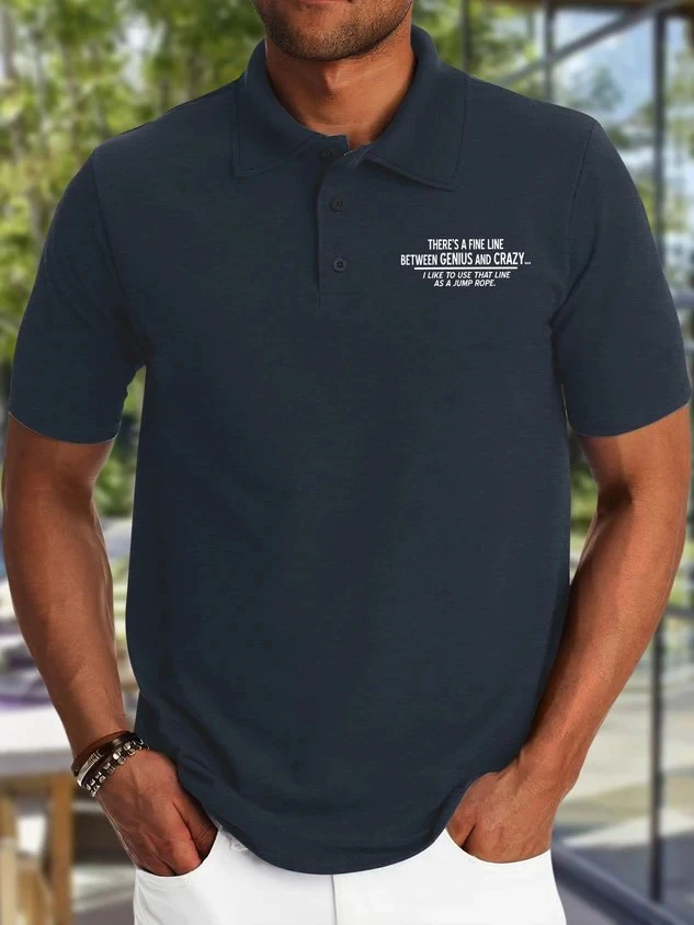 

Men's There's A Fine Line Between Genius And Crazy I Like Use That Line As Printing Text Letters Urban Regular Fit Polo Shirt