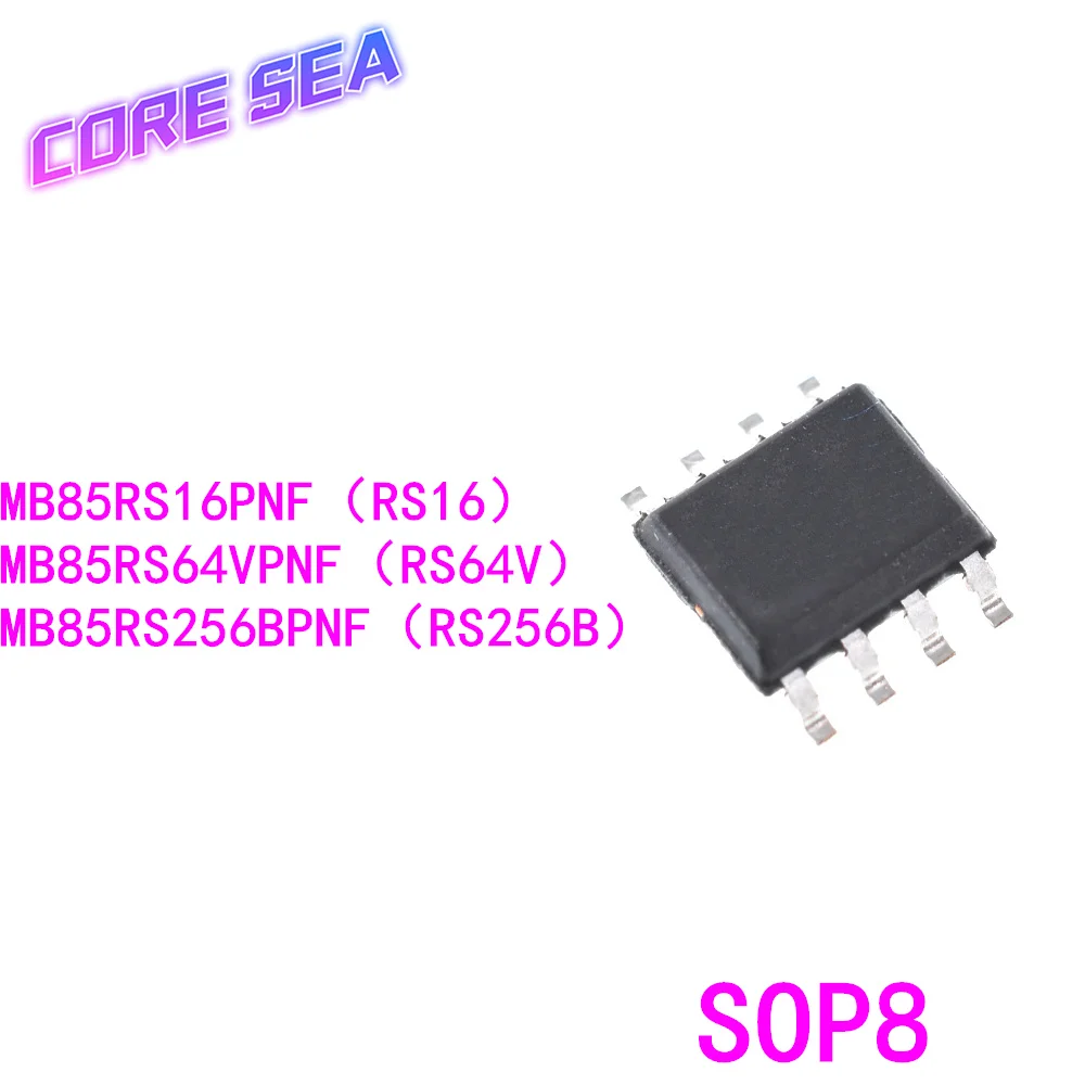 

10 шт MB85RS16PNF-G-JNERE1 JNER RS16 RS64V VPNF MB85RS256BPNF 256B
