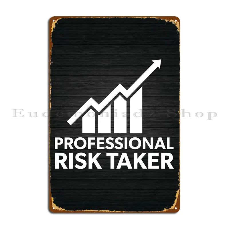 

Professional Risk Taker Metal Plaque Poster Customize Customize Garage Plaques Bar Pub Mural Tin Sign Poster