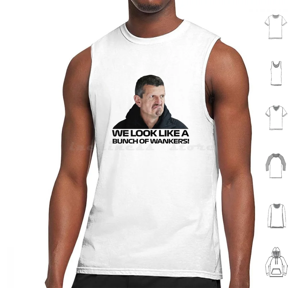 

Guenther Steiner We Look Like A Bunch Of Wankers! Tank Tops Vest Sleeveless Guenther Steiner We Look Like A Bunch Of Wankers