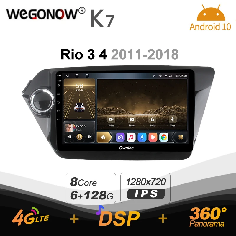 

6G+128G Ownice Android 10.0 Car Radio Player GPS Navi for Kia k2 RIO 2012 2013 2014 2015 2017 4G LTE DSP SPDIF 1280*720 BT 5.0