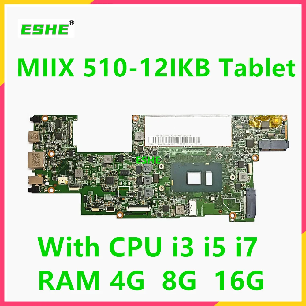 For Lenovo MIIX 510-12IKB Tablet Motherboard 5B20N02286 5B20N02278 5B20Q41555 5B20N02302 5B20N02295 With CPU i3 i5 i7 RAM 4G 8G