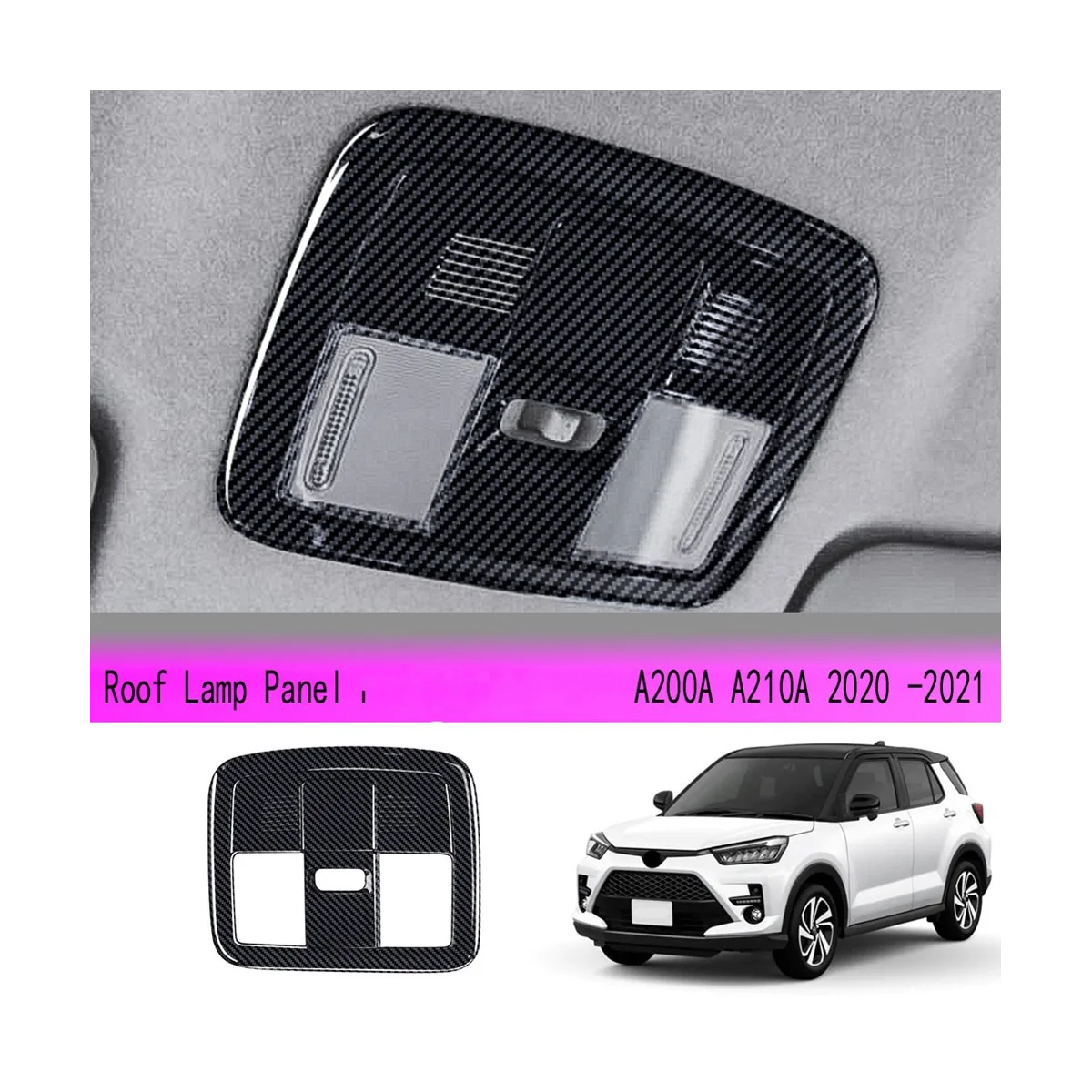 

Car Carbon Fiber Indoor Reading Light Cover Roof Lamp Panel Frame for Toyota Raize A200A A210A 2020 -2021