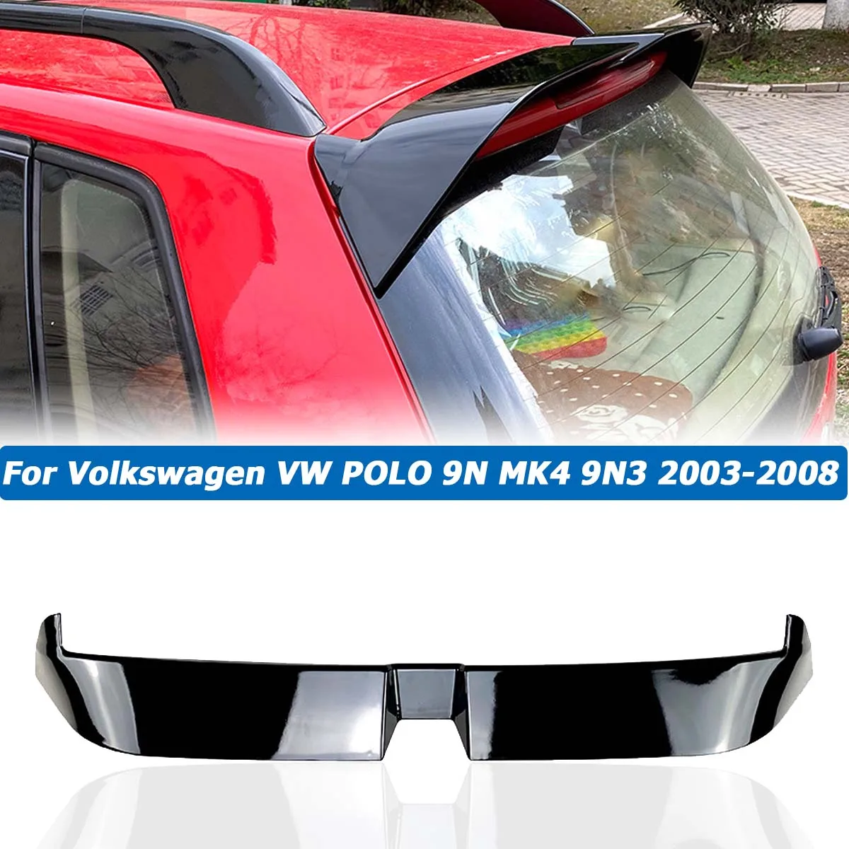 Черный Задний спойлер крыло для Volkswagen VW POLO 9N MK4 9N3 2003-2008 крыши задняя крышка кузова