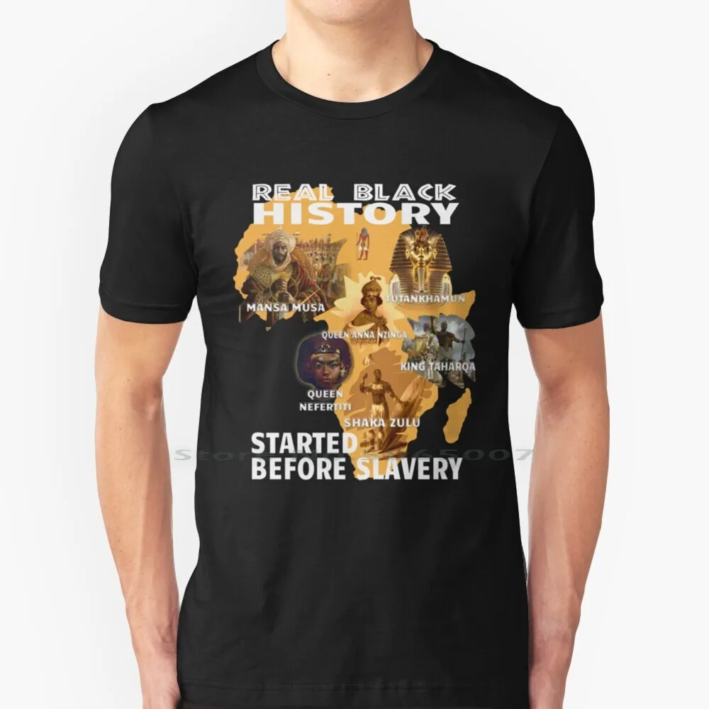 

Black Consciousness Real Black History T Shirt , Black History Didn't Start With Slavery Shirt T Shirt 100% Cotton Black