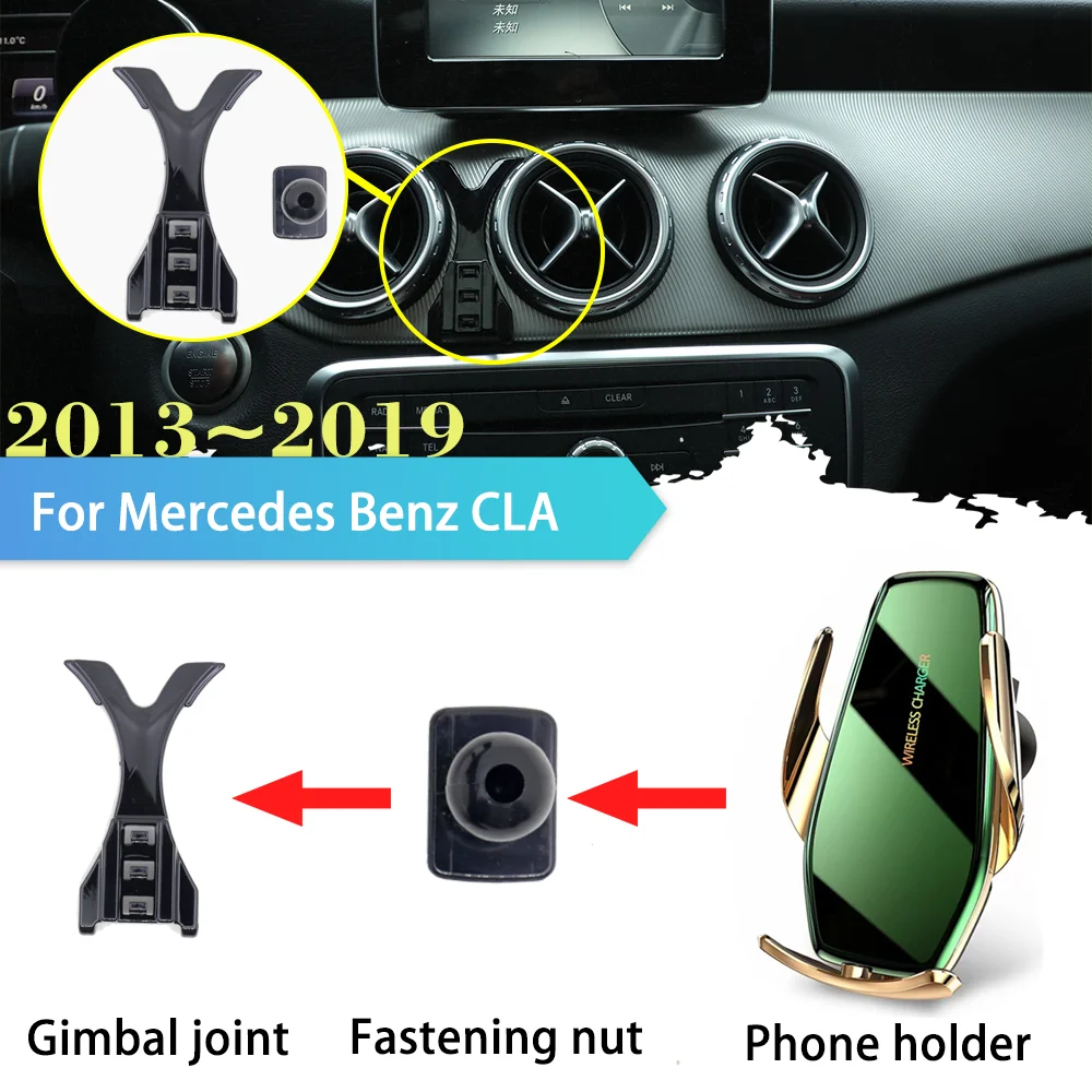 Car Phone Holder for Mercedes Benz CLA C117 180 200 220 250 2013~2019 Air Vent Stand Support Wireles Charging Accessorie iPhone