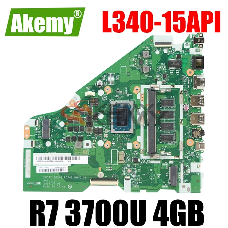 

Материнская плата для ноутбука Lenovo L340-15API L340-17API, FG542, FG543, FG742, Φ CPU R7, 3700U, 4 Гб ОЗУ, протестирована 100%