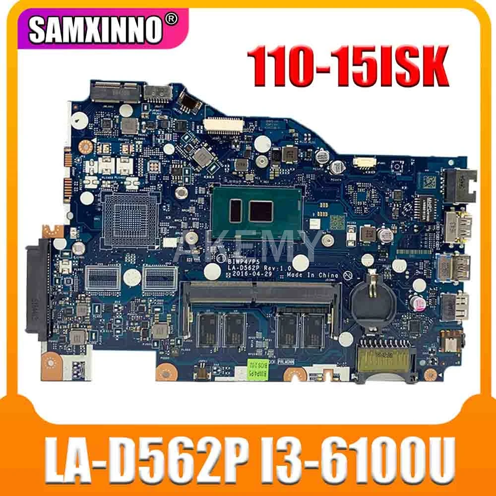 

For Lenovo 110-15ISK Notebook Motherboard BIWP4 / P5 LA-D562P CPU i3 6100U/6006U 4GB RAM 100% test work free shipping 5B20M81647