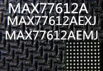 

Новинка MAX77612A MAX77612AEXJ MAX77612AEMJ