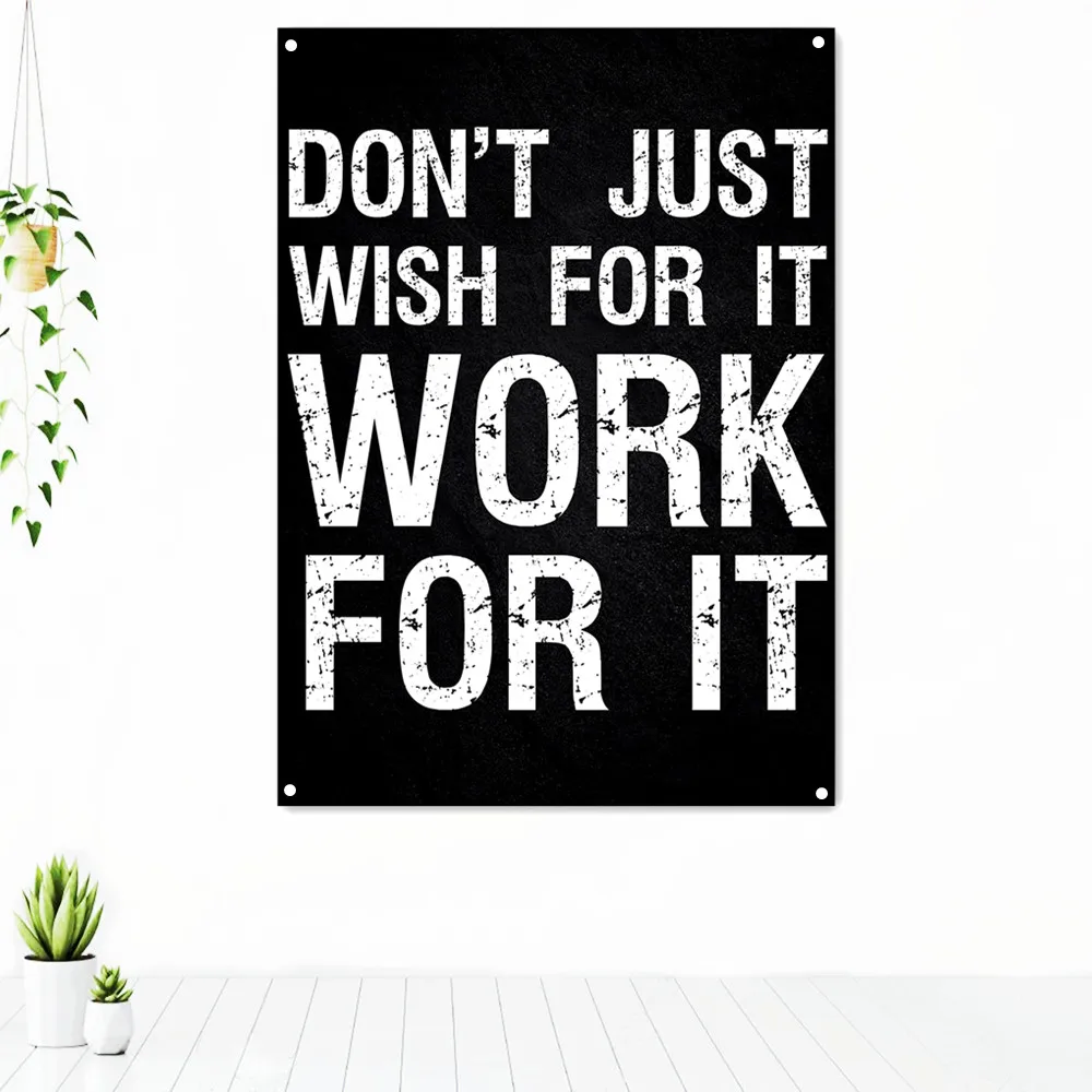 

DON'T JUST WISH FOR IT WORK FOT IT Success Inspirational Slogan Tapestry Banners Flag Uplifting Poster Wall Art Home Decoration