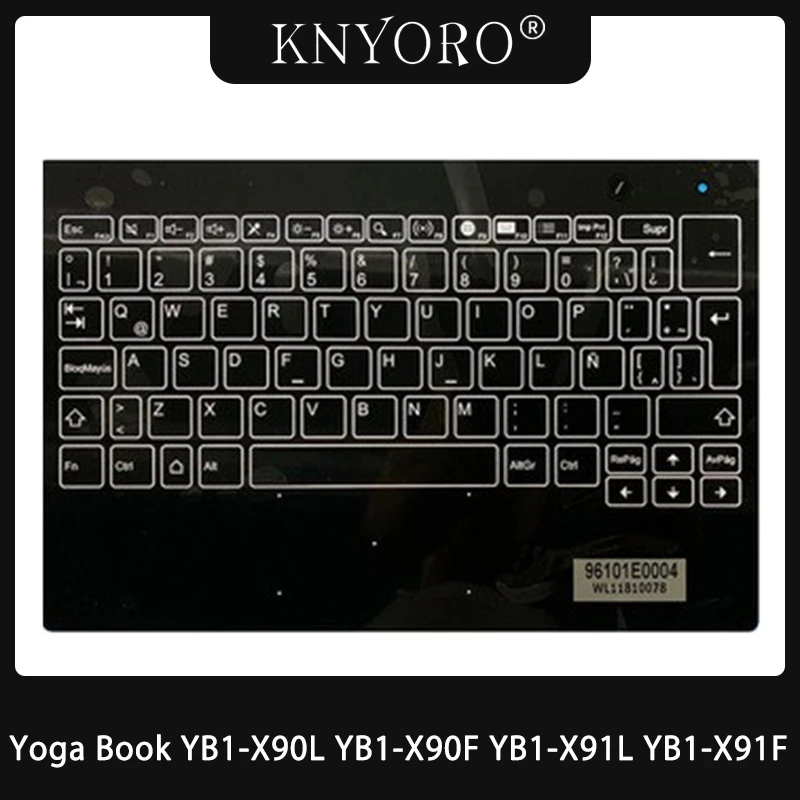 Original New Spanish Keyboard Replacement for Lenovo Yoga Book Yogabook YB1-X90L YB1-X90F YB1-X91L YB1-X91F X90 X91 Palmrest